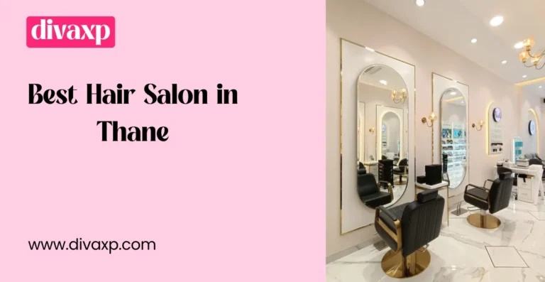 Best Hair Salon in Thane