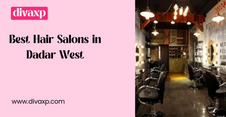 Best Hair Salons in Dadar West