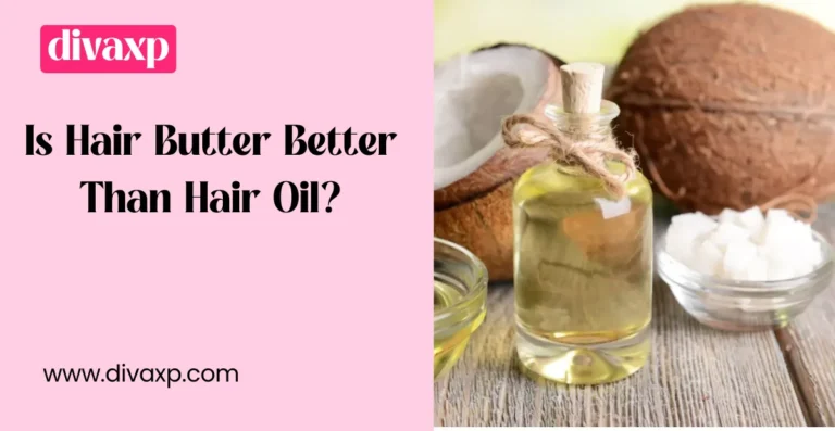 Is Hair Butter Better Than Hair Oil