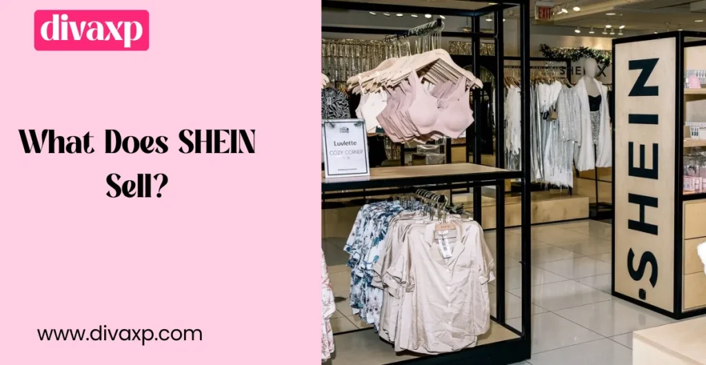 What Does SHEIN Sell